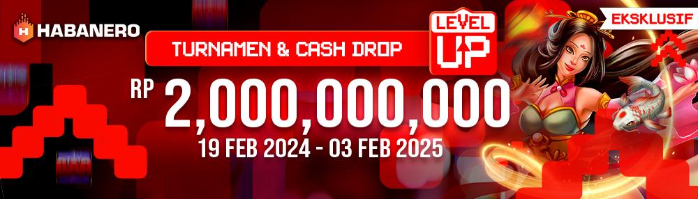 Level Up Turnamen dan Level Up Cash Drop